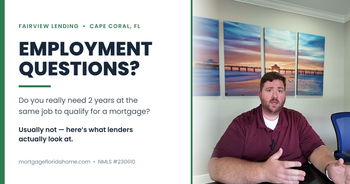 How Long Do You Need to Work at a Job to Qualify for a Mortgage in Florida?